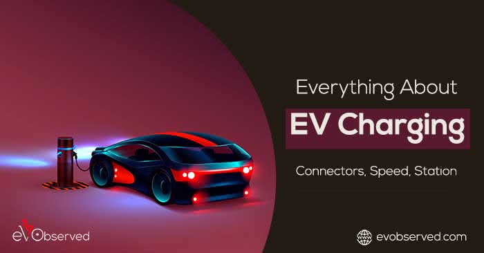 Everything About EV Charging