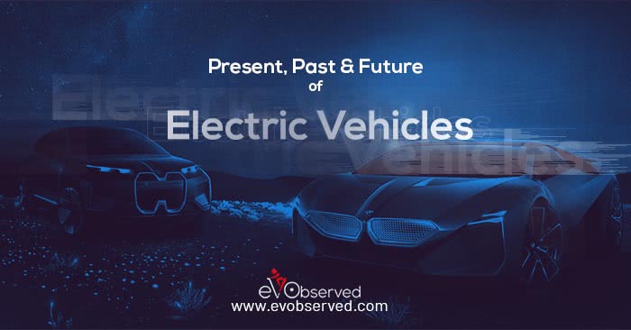 Present, Past and Future of Electric Vehicles