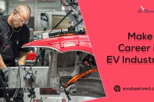 How to make a Career in Electric Vehicle Industry?
