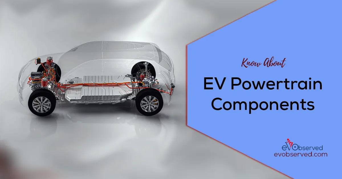 EV Powertrain Components
